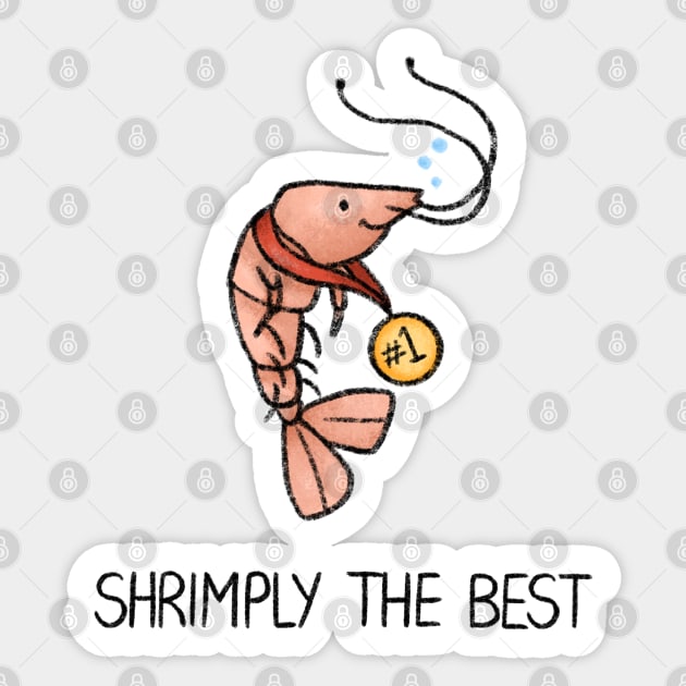 Shrimply the Best Sticker by drawforpun